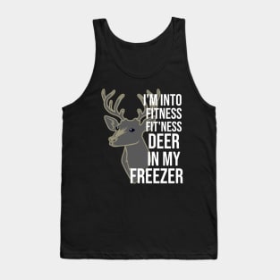 Funny I'm Into Fitness Fit'Ness Deer In My Freezer Deer Tank Top